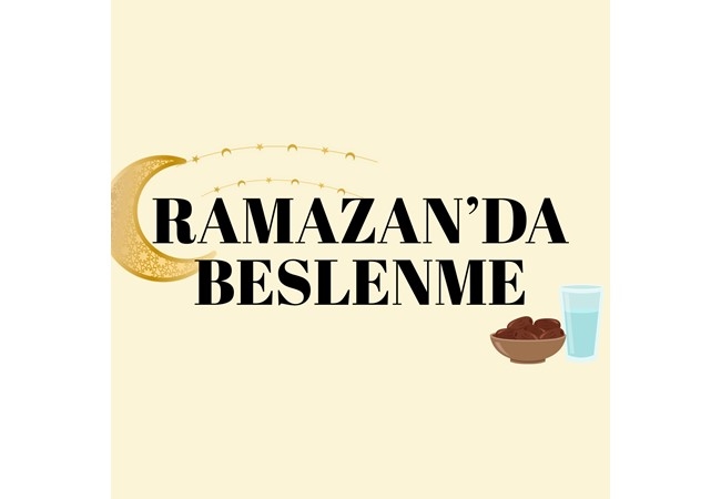 RAMAZANDA BESLENME NASIL OLMALI?